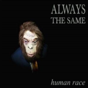 New Album Human Race Always The Same 2014